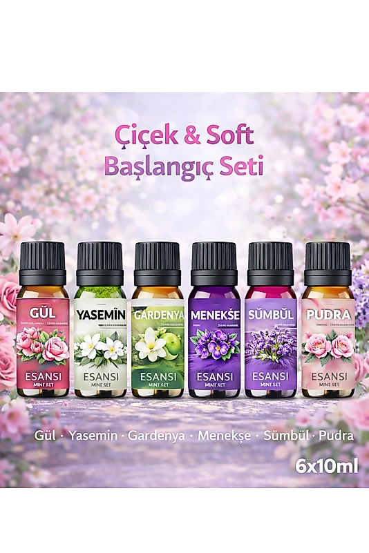 Çiçek & Soft KOku/Esan Seti - Saf Esas - Oda Ve Ortam Kokusu - Aromatik Esans 6x10ml